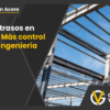 Edificios industriales: ¿Por qué una estructura metálica rápida termina frenada en el montaje?, García Vega