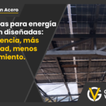Estructuras para energía solar: qué debe cumplir la ingeniería en acero para que el proyecto sea rentable